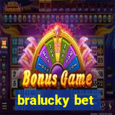 bralucky bet